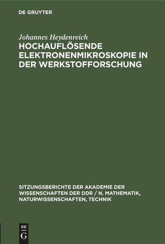 Hochauflösende Elektronenmikroskopie in der Werkstofforschung