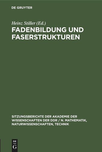 Fadenbildung und Faserstrukturen: Dem Wirken Wofgang Bobeths gewidmet