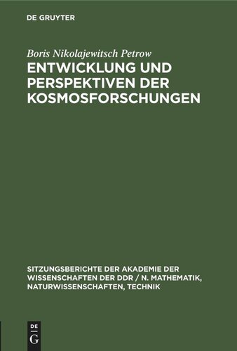 Entwicklung und Perspektiven der Kosmosforschungen