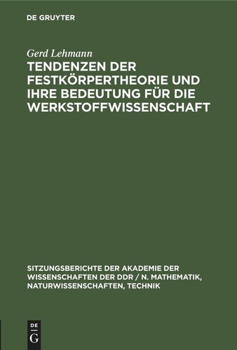 Tendenzen der Festkörpertheorie und ihre Bedeutung für die Werkstoffwissenschaft