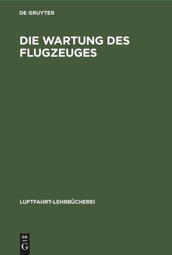 Die Wartung des Flugzeuges