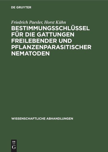 Bestimmungsschlüssel für die Gattungen freilebender und pflanzenparasitischer Nematoden