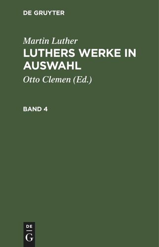 Luthers Werke in Auswahl: Band 4