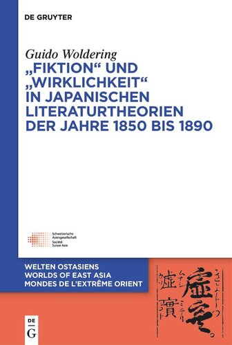 „Fiktion“ und „Wirklichkeit“ in japanischen Literaturtheorien der Jahre 1850 bis 1890