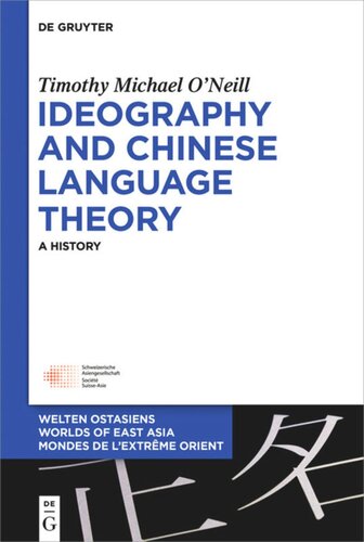 Ideography and Chinese Language Theory: A History