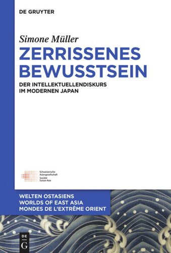 Zerrissenes Bewusstsein: Der Intellektuellendiskurs im modernen Japan