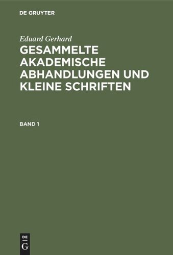 Gesammelte akademische Abhandlungen und kleine Schriften: Band 1