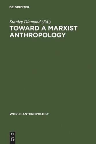 Toward a Marxist Anthropology: Problems and Perspectives