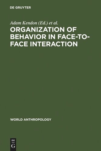 Organization of Behavior in Face-to-Face Interaction