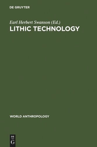 Lithic technology: making and using stone tools