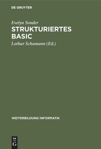 Strukturiertes BASIC: Die volle Programmiersprache unter MS DOS und UNIX Version 3.0