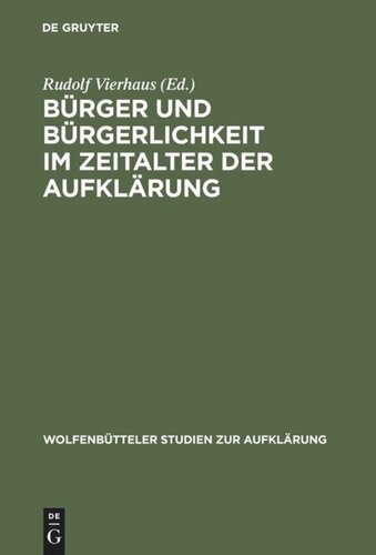 Bürger und Bürgerlichkeit im Zeitalter der Aufklärung