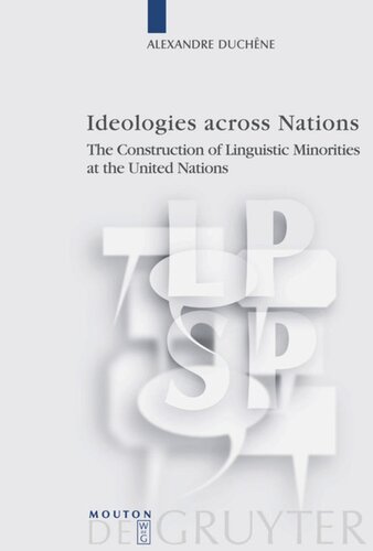 Ideologies across Nations: The Construction of Linguistic Minorities at the United Nations