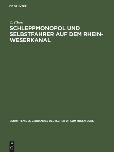 Schleppmonopol und Selbstfahrer auf dem Rhein-Weserkanal