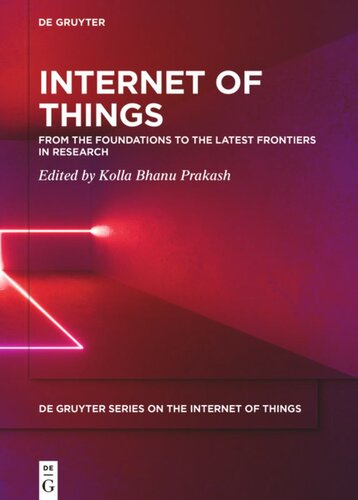 Internet of Things: From the Foundations to the Latest Frontiers in Research