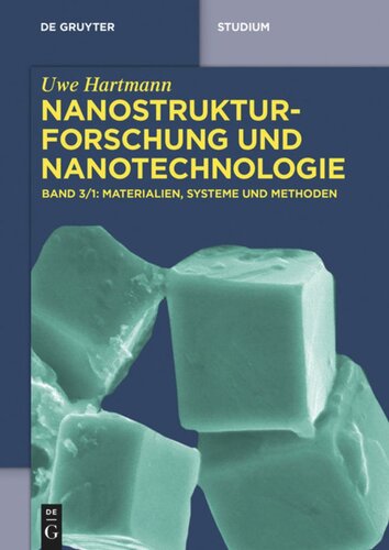 Nanostrukturforschung und Nanotechnologie: Band 3/1 Materialien, Systeme und Methoden, 1