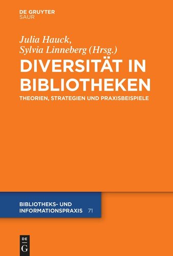 Diversität in Bibliotheken: Theorien, Strategien und Praxisbeispiele