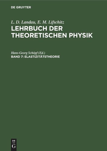 Lehrbuch der theoretischen Physik: Band 7 Elastizitätstheorie