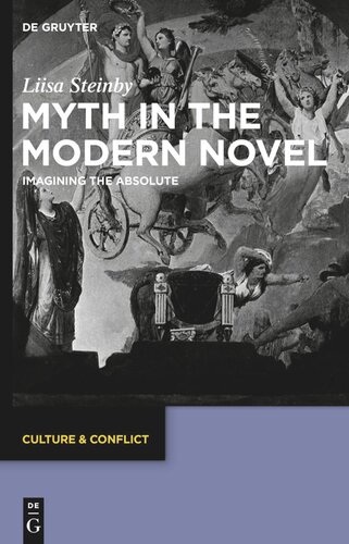 Myth in the Modern Novel: Imagining the Absolute