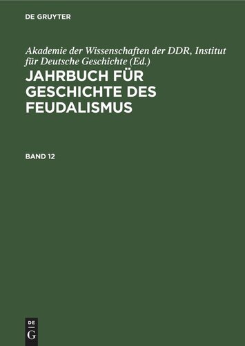 Jahrbuch für Geschichte des Feudalismus: Band 12