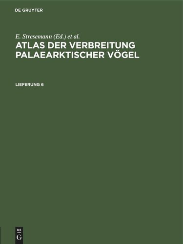 Atlas der Verbreitung palaearktischer Vögel: Lieferung 6