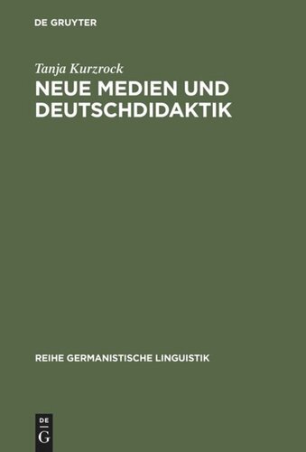 Neue Medien und Deutschdidaktik: Eine empirische Studie zu Mündlichkeit und Schriftlichkeit