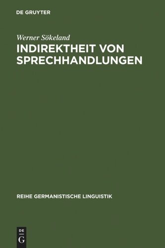 Indirektheit von Sprechhandlungen: eine linguistische Untersuchung