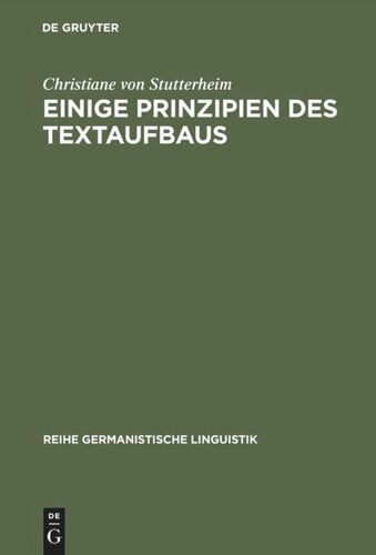 Einige Prinzipien des Textaufbaus: Empirische Untersuchungen zur Produktion mündlicher Texte