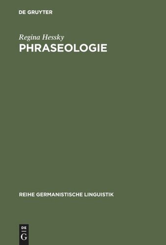 Phraseologie: Linguistische Grundfragen und kontrastives Modell deutsch-ungarisch