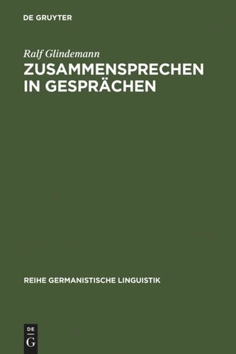 Zusammensprechen in Gesprächen: Aspekte einer konsonanztheoretischen Pragmatik