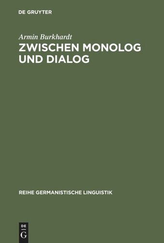 Zwischen Monolog und Dialog: Zur Theorie, Typologie und Geschichte des Zwischenrufs im deutschen Parlamentarismus