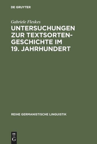 Untersuchungen zur Textsortengeschichte im 19. Jahrhundert: Am Beispiel der ersten deutschen Eisenbahnen