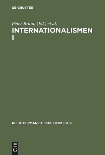 Internationalismen I: Studien zur interlingualen Lexikologie und Lexikographie