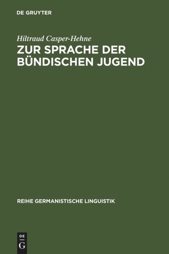 Zur Sprache der bündischen Jugend: am Beispiel der Deutschen Freischar