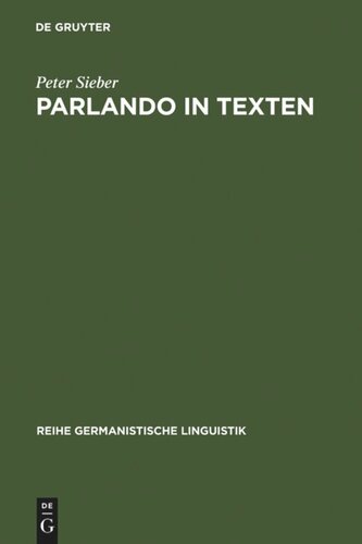 Parlando in Texten: Zur Veränderung kommunikativer Grundmuster in der Schriftlichkeit