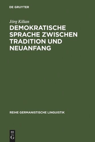 Demokratische Sprache zwischen Tradition und Neuanfang: Am Beispiel des Grundrechte-Diskurses 1948/49