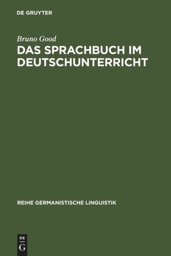 Das Sprachbuch im Deutschunterricht: linguistische und mediendidaktische Untersuchungen zu Beispielen aus dem 