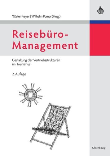 Reisebüro-Management: Gestaltung der Vertriebsstrukturen im Tourismus