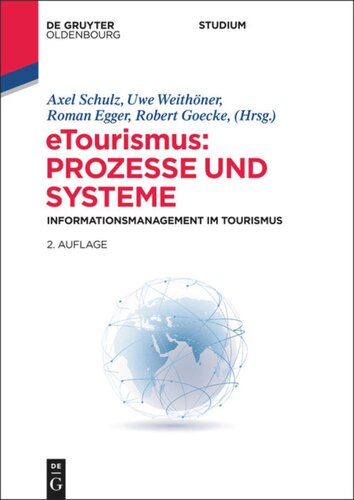 eTourismus: Prozesse und Systeme: Informationsmanagement im Tourismus