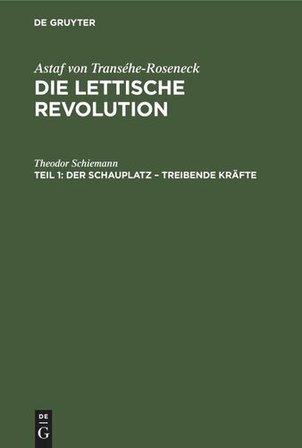 Die lettische Revolution: Teil 1 Der Schauplatz – Treibende Kräfte