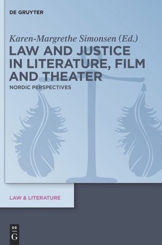 Law and Justice in Literature, Film and Theater: Nordic Perspectives