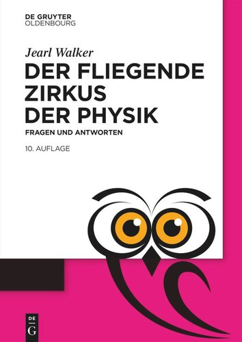 Der fliegende Zirkus der Physik: Fragen und Antworten