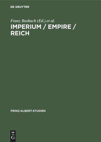 Imperium / Empire / Reich: Ein Konzept politischer Herrschaft im deutsch-britischen Vergleich