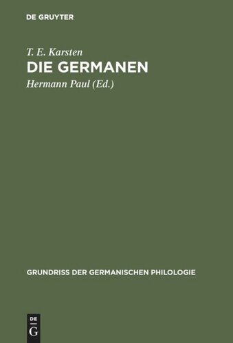 Die Germanen: Eine Einführung in die Geschichte ihrer Sprache und Kultur