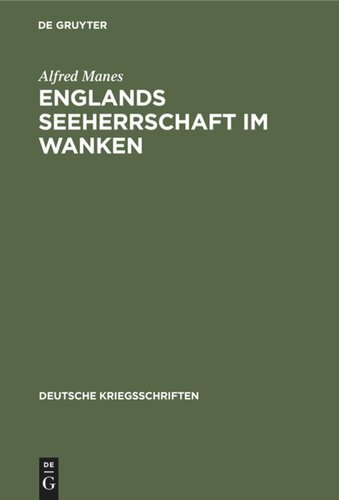 Englands Seeherrschaft im Wanken: Ein Vortrag nach tausend Tagen Weltkrieg