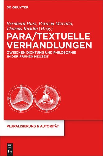 Para/Textuelle Verhandlungen zwischen Dichtung und Philosophie in der Frühen Neuzeit