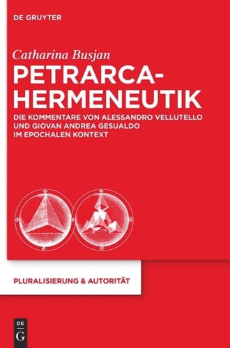 Petrarca-Hermeneutik: Die Kommentare von Alessandro Vellutello und Giovan Andrea Gesualdo im epochalen Kontext