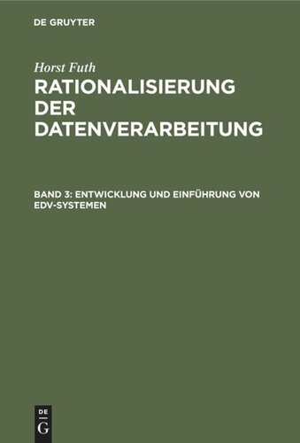 Rationalisierung der Datenverarbeitung: Band 3 Entwicklung und Einführung von EDV-Systemen