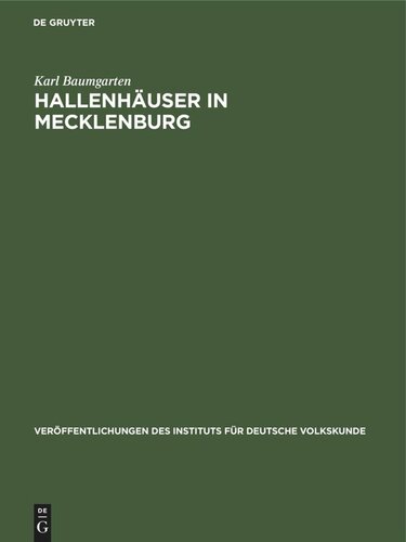 Hallenhäuser in Mecklenburg: Eine historische Dokumentation