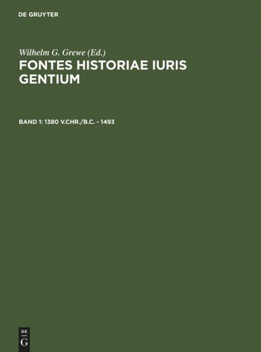 Fontes Historiae Iuris Gentium: Band 1 1380 v.Chr./B.C. – 1493